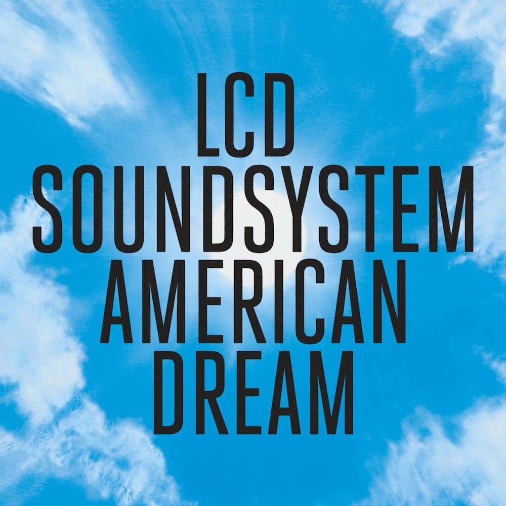 LCD Soundsystem's "American Dream" is a Remarkable Return